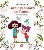 TOTS ELS COLORS DE L'AMOR | 9788412108057 | ALBA CASTELLVI MIQUEL / CUCHU