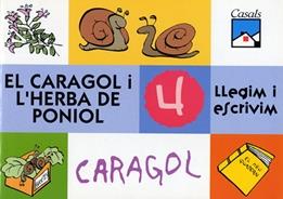 LLEGIM I ESCRIVIM 4 EL CARAGOL I L'HERBA DE PONIOL | 9788421824078