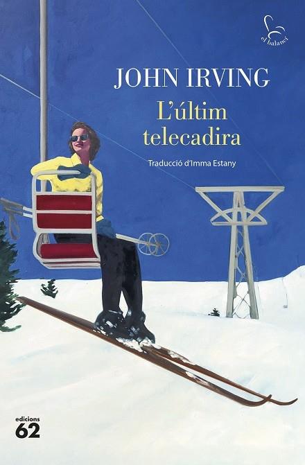 L'ULTIM TELECADIRA | 9788429781304 | JOHN IRVING