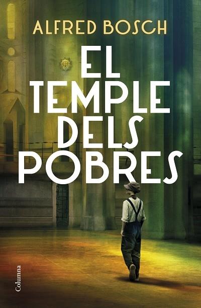 EL TEMPLE DELS POBRES | 9788466428811 | ALFRED BOSCH