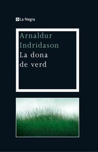 LA DONA DE VERD | 9788474109900 | ARNALDUR INDRIADSON