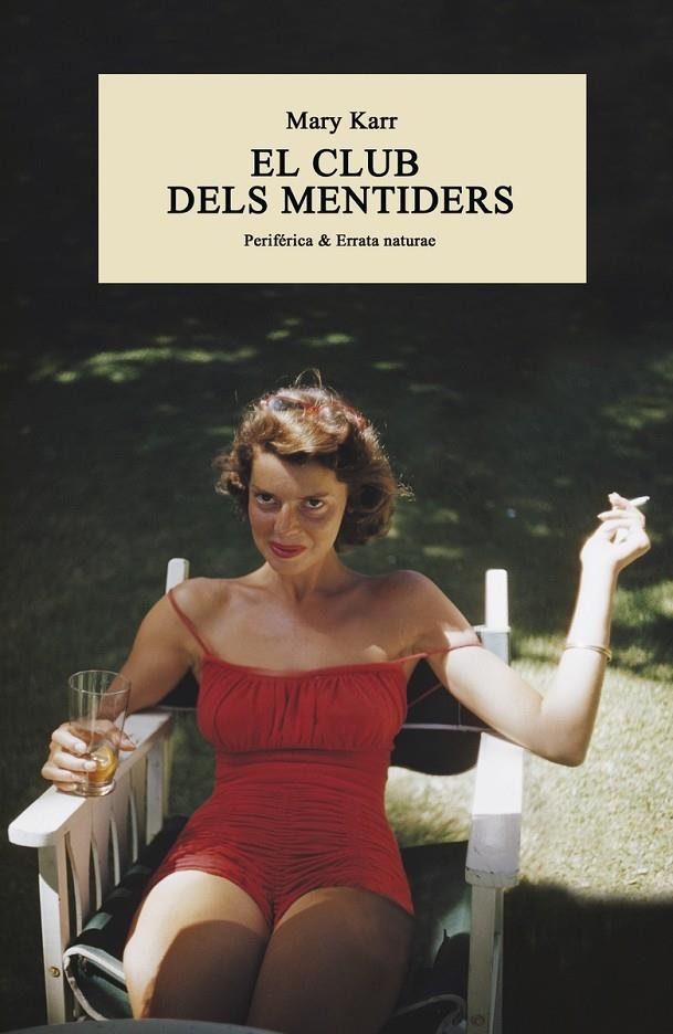 EL CLUB DELS MENTIDERS | 9788416291793 | MARY KARR