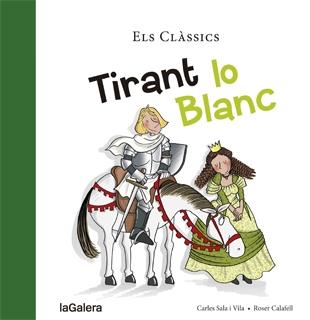 TIRANT LO BLANC | 9788424659790 | CARLES SALA VILA / ROSER CALAFELL