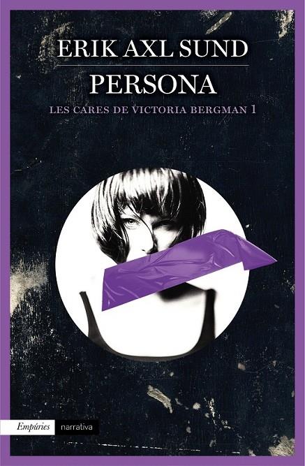 PERSONA  LES CARES DE VICTORIA BERGMAN 1 | 9788497879996 | ERIK AXL SUND