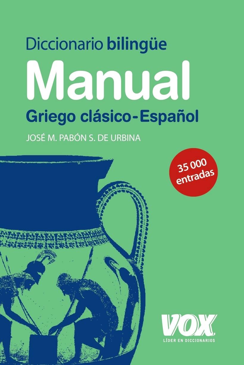 DICCIONARIO BILINGÜE MANUAL GRIEGO CLÁSICO-ESPAÑOL | 9788471537591