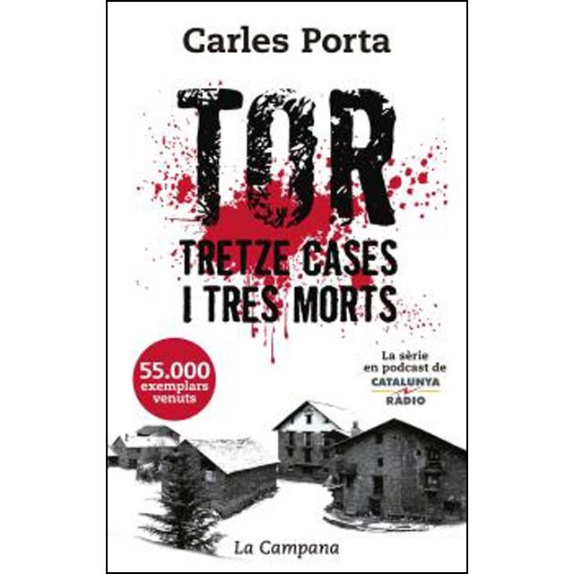 TOR   TRETZE CASES I TRES MORTS | 9788416863457 | CARLES PORTA