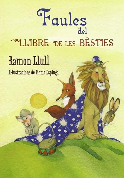 FAULES DEL LLIBRE DE LES BESTIES | 9788448938697 | RAMON LLULL