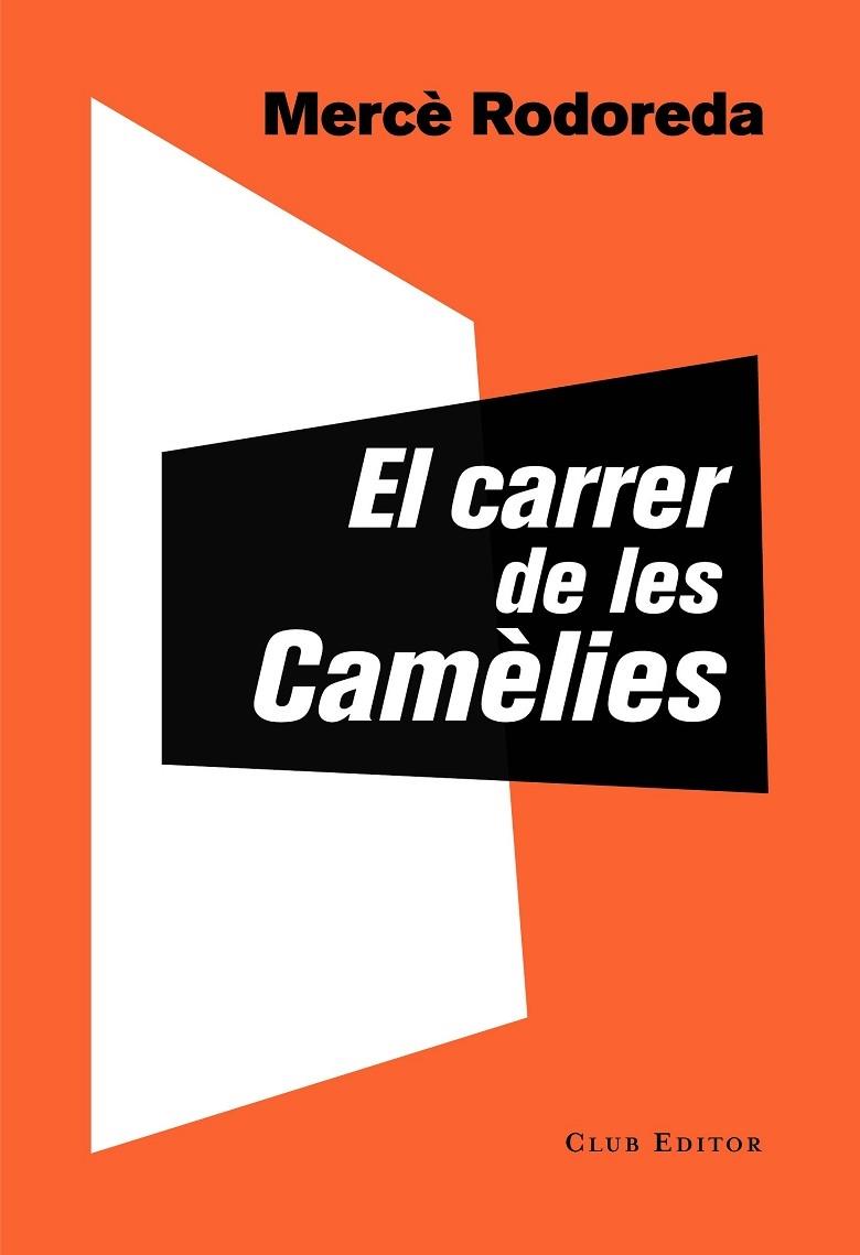 EL CARRER DE LES CAMELIES | 9788473292757 | MERCE RODOREDA