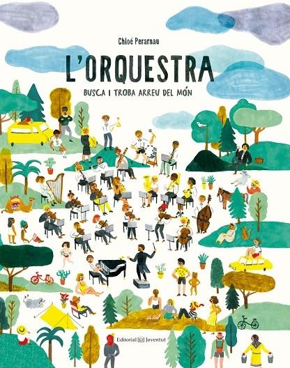 L'ORQUESTRA   BUSCA I TROBA ARREU DEL MON | 9788426144638 | CHLOE PERARNAU