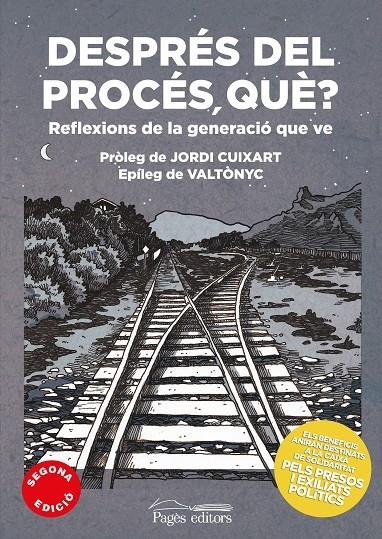 DESPRES DEL PROCES , QUE ? REFLEXIONS DE LA GENERACIO QUE VE | 9788413030401 | DIVERSOS PROLEG J. CUIXART EPILEG DE VALTONIC