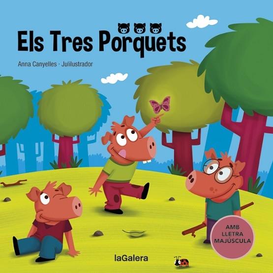 ELS TRES PORQUETS | 9788424669690 | ANNA CANYELLES / JULILUSTRADOR