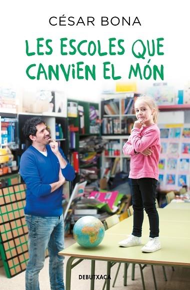 LES ESCOLES QUE CANVIEN EL MON | 9788418132599 | CESAR BONA