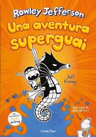 UNA AVENTURA SUPERGUAI | 9788418134890 | ROWLEY JEFFERSON