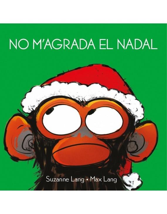 NO M'AGRADA EL NADAL | 9788418696015 | SUZANNE LANG / MAX LANG