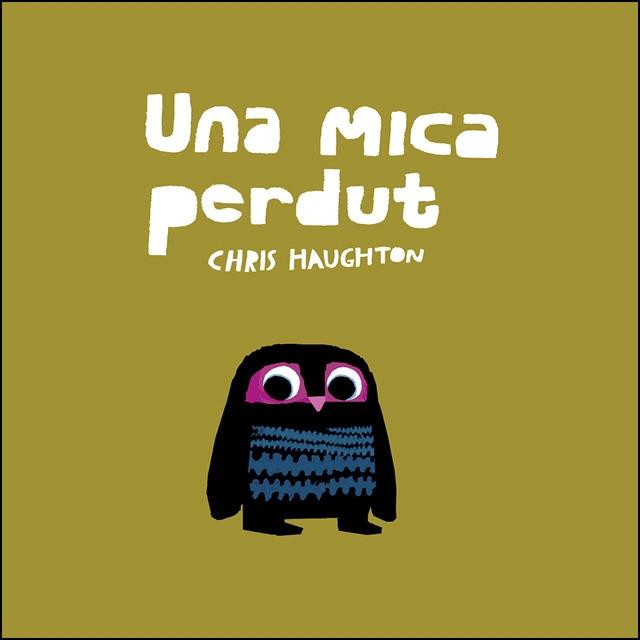 UNA MICA PERDUT | 9788417673185 | CHRIS HAUGHTON