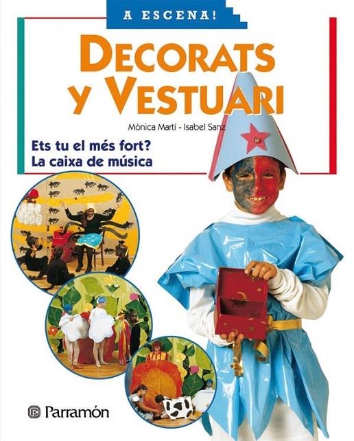 DECORATS I VESTUARIS - ETS TU EL MES FORT - LA CAPSA DE MÚSI | 9788434224247 | MARTÍ-SANZ