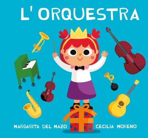 L'ORQUESTRA | 9788418753466 | MARGARITA DEL MAZO / CECILIA MORENO