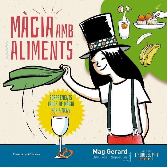 MAGIA AMB ALIMENTS | 9788490345610 | MAG GERARD / RAQUEL GU