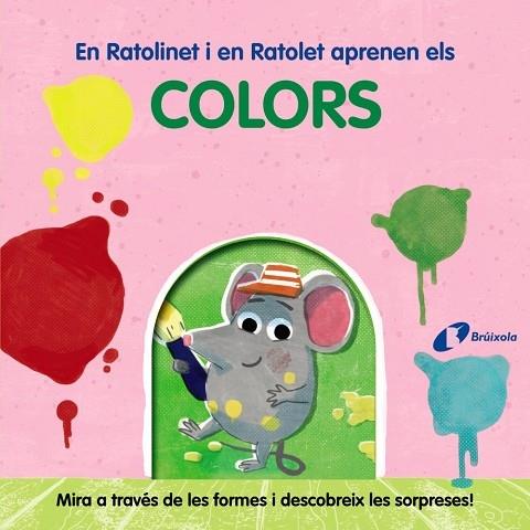 EN RATOLINET I EN RATOLET APRENEN ELS COLORS | 9788413492018