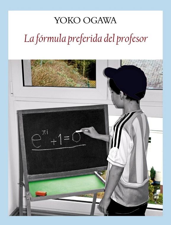 LA FORMULA PREFERIDA DEL PROFESOR | 9788496601376 | OGAWA, YÕKO (1962- )