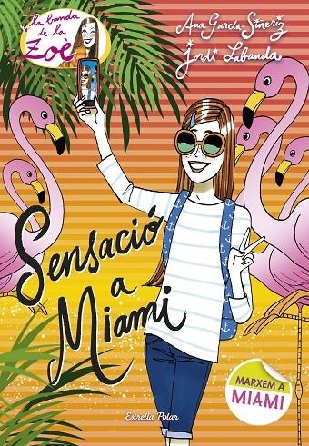 SENSACIO A MIAMI | 9788491370901 | ANA GARCIA SIÑERIZ / JORDI LABANDA