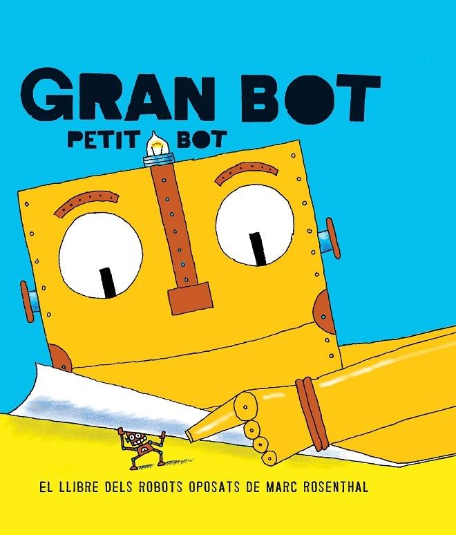 GRAN BOT PETIT BOT | 9788494650703 | MARC ROSENTHAL