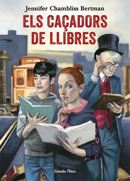 ELS CAÇADORS DE LLIBRES | 9788491372073 | JENNIFER CHAMBLISS