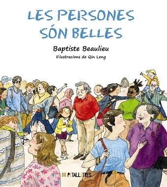 LES PERSONES SOM BELLES | 9788419893116 | BAPTISTE BEAULIEU / QIN LENG