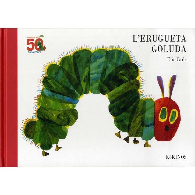 L'ERUGUETA GOLUDA | 9788417074616 | ERIC CARLE