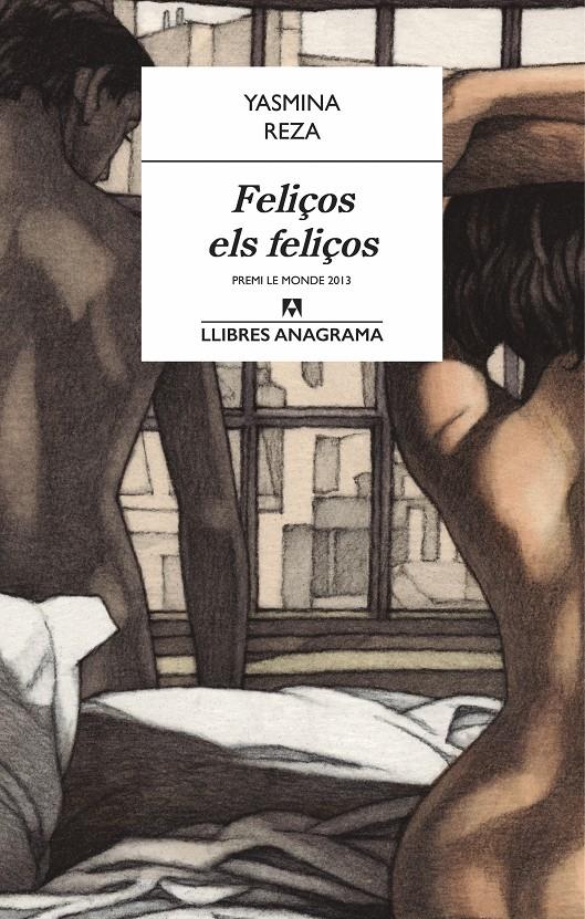 FELIÇOS ELS FELIÇOS | 9788433915146 | YASMINA REZA