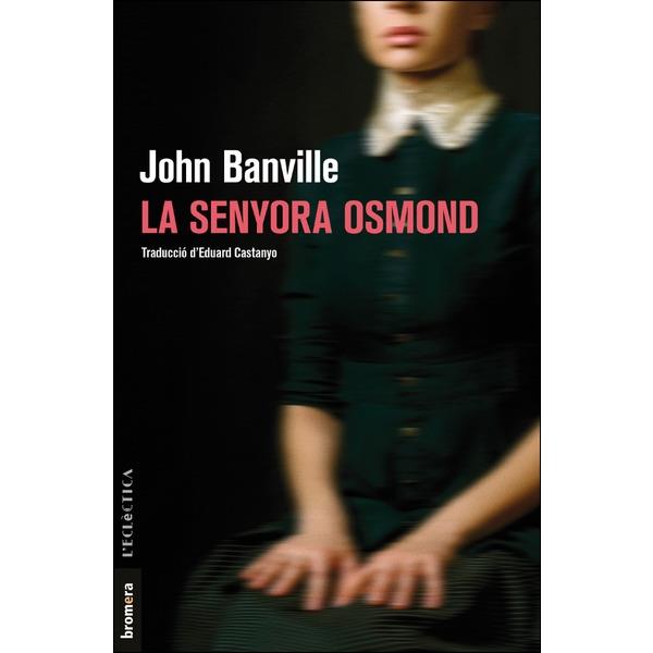 LA SENYORA OSMOND | 9788490267998 | JOHN BANVILLE