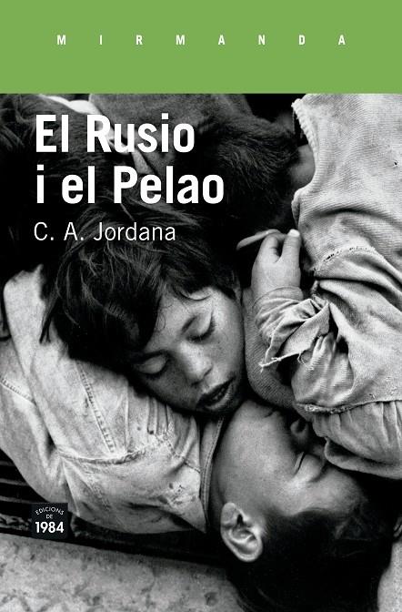 EL RUSIO I EL PELAO | 9788416987207 | C. A. JORDANA