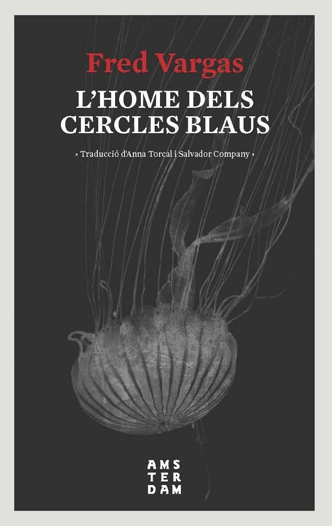 L'HOME DELS CERCLES BLAUS | 9788416743728 | FRED VARGAS