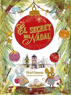 EL SECRET DEL NADAL | 9788424665746 | ORIOL CANOSA / CUCHU