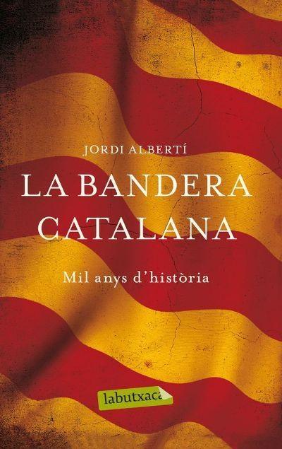 LA BANDERA CATALANA | 9788499307268 | JORDI ALBERTI