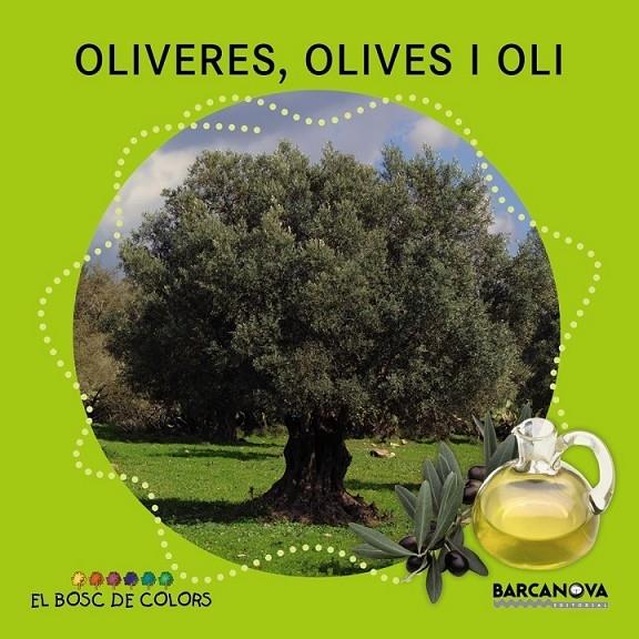 OLIVERES, OLIVES I OLI | 9788448933951