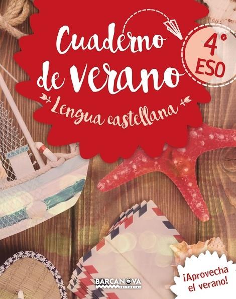 CUADERNO DE VERANO LENGUA CASTELLANA 4 ESO | 9788448942083