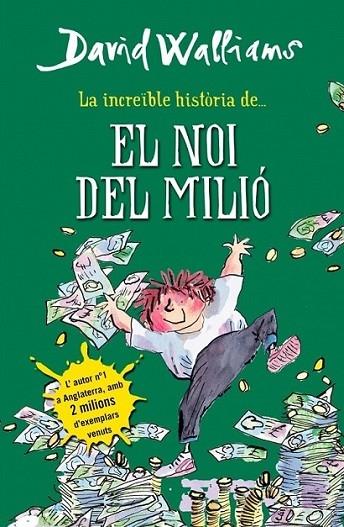 LA INCREIBLE HISTORIA DE EL NOI DEL MILIO | 9788490431061 | DAVID WALLIAMS