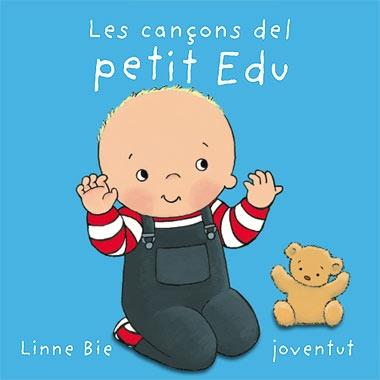 LES CANÇONS DEL PETIT EDU | 9788426137005 | LINNE BIE