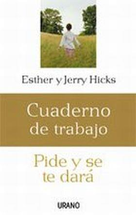 PIDE Y SE TE DARA | 9788479536206 | ESTHER Y JERRY HICKS