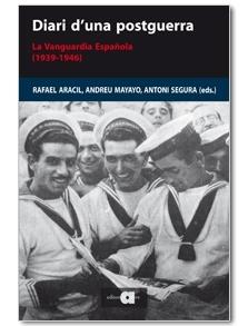 DIARI D'UNA POSTGUERRA. LA VANGUARDIA ESPANYOLA 1939-1946 | 9788492542390 | RAFAEL ARACIL / ANDREU MAYAYO / ANTONI SEGURA (EDS