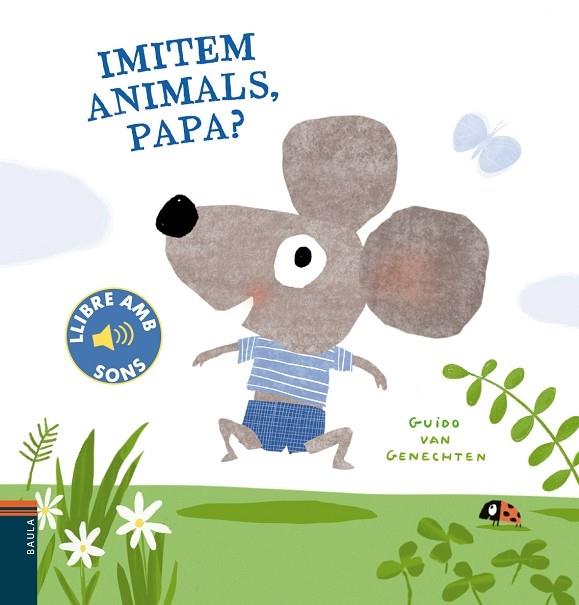 IMITEN ANIMALS, PAPA? | 9788447941780 | GUIDO VAN GENECHTEN