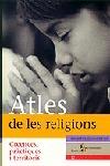 ATLES DE LES RELIGIONS. CREENCES, PRÀCTIQUES I TERRITORIS | 9788473068833 | DUMORTIER, BRIGITTE