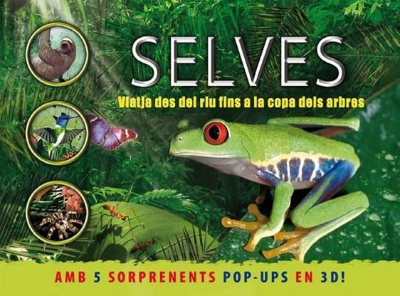 SELVES VIATJA DES DEL RIU A LA COPA DELS ARBRES | 9788479422677