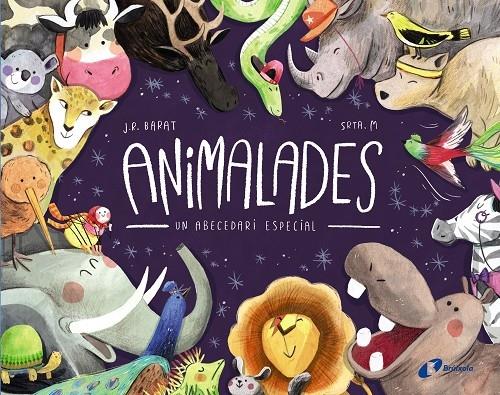 ANIMALADES    UN ABECEDARI ESPECIAL | 9788499069845 | J.R. BARAT / SRTA. M