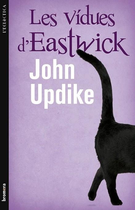 LES VIDUES D'EASTWICK | 9788498246476 | JOHN UPDIKE