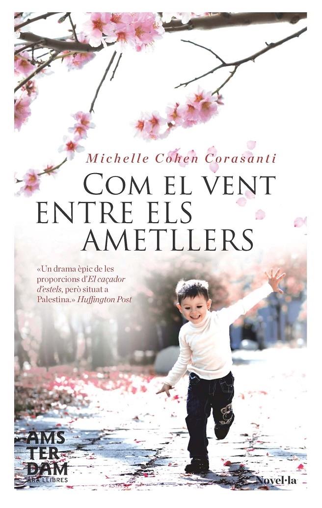 COM EL VENT ENTRE ELS AMETLLERS | 9788415645313 | MICHELLE COHEN CORASANTI