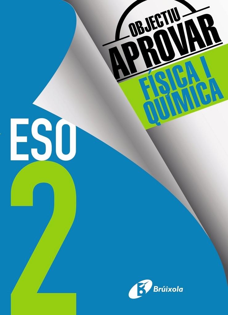 OBJECTIU APROVAR FISICA I QUIMICA 2 ESO | 9788499062174