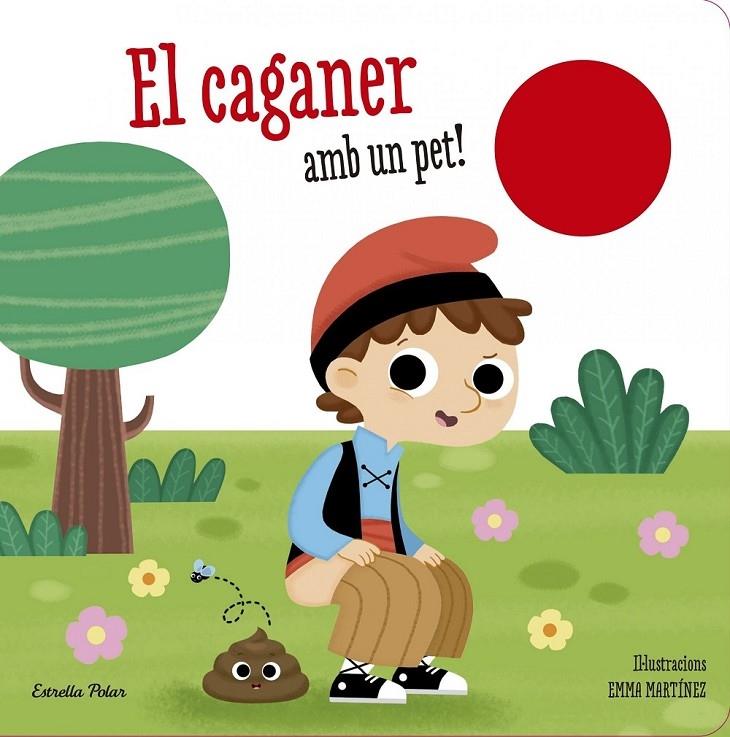 EL CAGANER AMB UN PET! | 9788490579718 | EMMA MARTINEZ