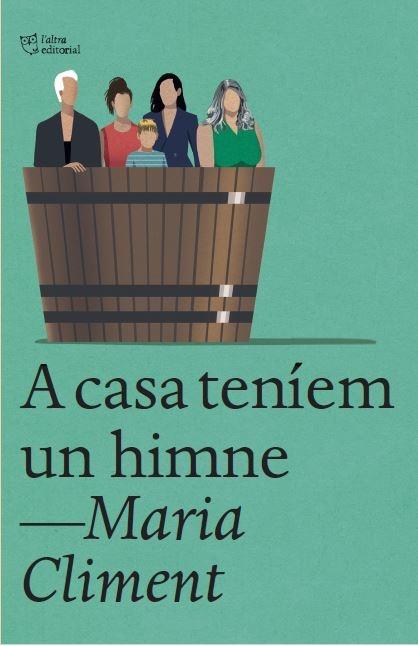 A CASA TENIEM UN HIMNE | 9788412722741 | MARIA CLIMENT